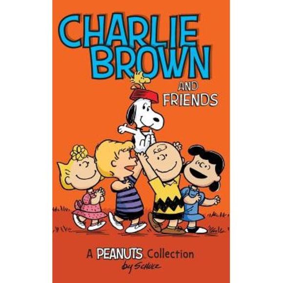 Charlie Brown and Friends: A Peanuts Collection -- Charles M. Schulz - Picture 1 of 1